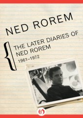 book The Later Diaries of Ned Rorem