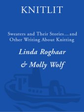 book KnitLit: sweaters and their stories and other writing about knitting