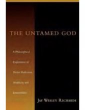 book The Untamed God: A Philosophical Exploration of Divine Perfection, Simplicity, and Immutability