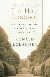 book The holy longing: the search for a Christian spirituality