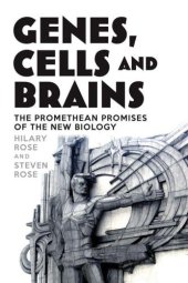 book Genes, cells, and brains: the Promethean promises of the new biology