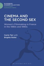 book Cinema and the second sex: women's filmmaking in France in the 1980s and 1990s