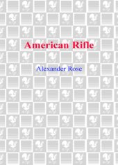 book American rifle: a biography