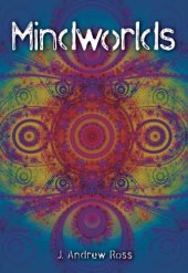 book Mindworlds: a decade of consciousness studies