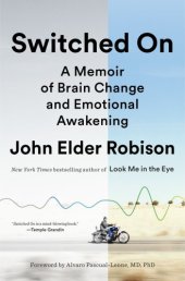 book Switched On A Memoir of Brain Change and Emotional Awakening