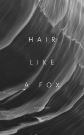 book Hair Like a Fox: A Bioenergetic View of Pattern Hair Loss