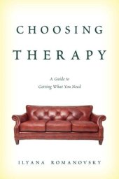 book Choosing therapy: a guide to getting what you need