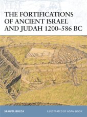 book The Fortifications of Ancient Israel and Judah 1200-586 BC