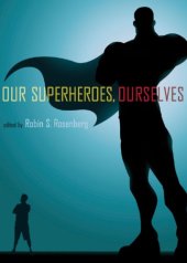 book Our superheroes, ourselves