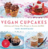 book Vegan cupcakes: delicious and dairy-free recipes to sweeten the table