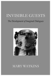 book Invisible Guests: The Development of Imaginal Dialogues