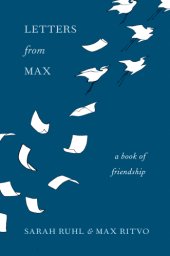 book LETTERS FROM MAX: a book of friendship