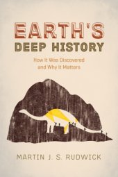 book Earth's deep history: how it was discovered and why it matters