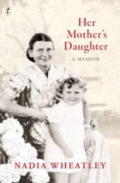 book Her mother's daughter: a memoir