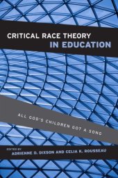 book Critical race theory in education: all God's children got a song