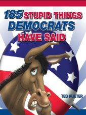 book 185 Stupid Things Democrats Have Said