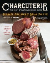 book Charcuterie: The Craft of Salting, Smoking, and Curing (Revised and Updated)