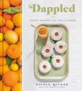 book Dappled: baking recipes for fruit lovers