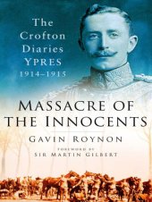 book Massacre of the Innocents: the Crofton Diaries Ypres 1914-1915