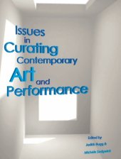 book Issues in Curating Contemporary Art and Performance