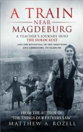 book A train near Magdeburg: a teacher's journey into the Holocaust