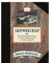 book Shipwrecked!: an entertainment: the amazing adventures of Louis de Rougemont (as told by himself)