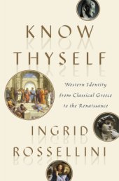 book Know Thyself: Western Identity from Classical Greece to the Renaissance