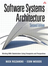 book Software systems architecture: working with stakeholders using viewpoints and perspectives