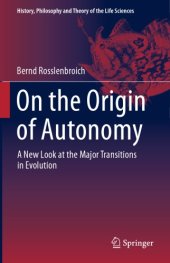 book On the origin of autonomy: a new look at the major transitions in evolution