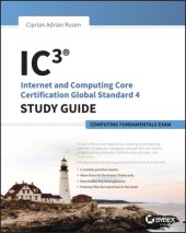 book IC3: Internet and Computing Core Certification Computing Fundamentals Study Guide