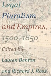 book Legal Pluralism and Empires, 1500-1850