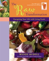 book The raw transformation: energizing your life with living foods