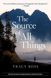 book The Source of All Things: A Memoir