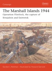 book The Marshall Islands, 1944: Operation Flintlock, the capture of Kwajalein and Eniwetok