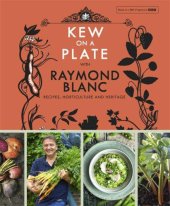 book Kew on a Plate with Raymond Blanc