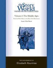 book The story of the world: [history for the classical child]. Volume 2, The Middle Ages, [from the fall of Rome to the rise of the Renaissance]: test book and answer key