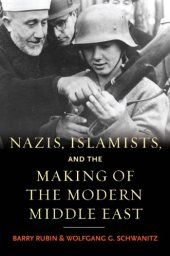 book Nazis, Islamists, and the making of the modern Middle East