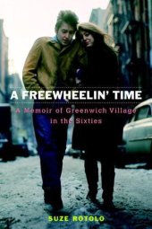 book A Freewheelin' Time: A Memoir of Greenwich Village in the Sixties