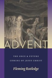 book Advent: the Once and Future Coming of Jesus Christ