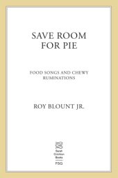 book Save room for pie: food songs and chewy ruminations