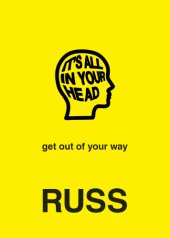 book It's all in your head: get out of your way