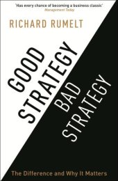 book Good Strategy/Bad Strategy: The difference and why it matters