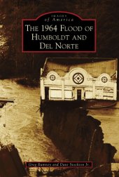 book The 1964 Flood of Humboldt and Del Norte
