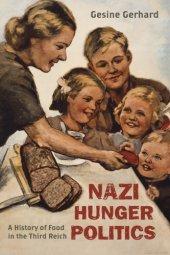 book Nazi hunger politics: a history of food in the Third Reich