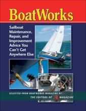 book Boatworks: sailboat maintenance, repair, and improvement advice you can't get anywhere else