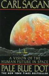 book Pale Blue Dot: A Vision of the Human Future in Space