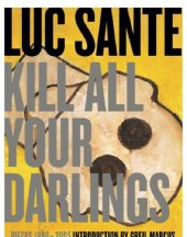 book Kill all your darlings: Pieces 1990-2005