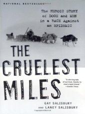 book The Cruelest Miles: The Heroic Story of Dogs and Men in a Race Against an Epidemic