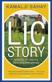 book The LIC Story: Making of Indias Best-known Brand