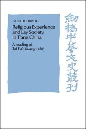 book Religious Experience and Lay Society in T'ang China: A Reading of Tai Fu's 'Kuang-I Chi'